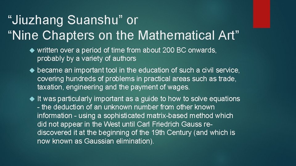 “Jiuzhang Suanshu” or “Nine Chapters on the Mathematical Art” written over a period of