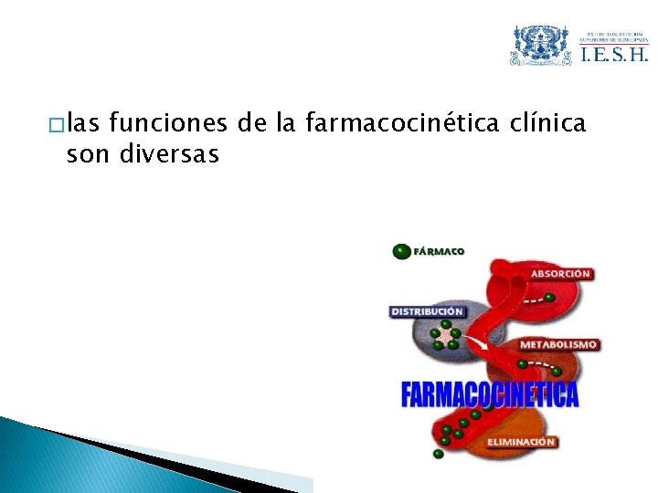 � las funciones de la farmacocinética clínica son diversas 