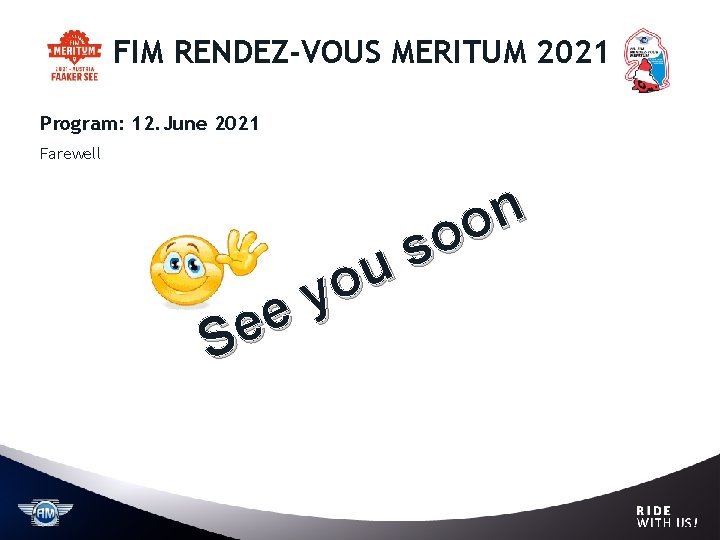 FIM RENDEZ-VOUS MERITUM 2021 Program: 12. June 2021 Farewell u o y e e