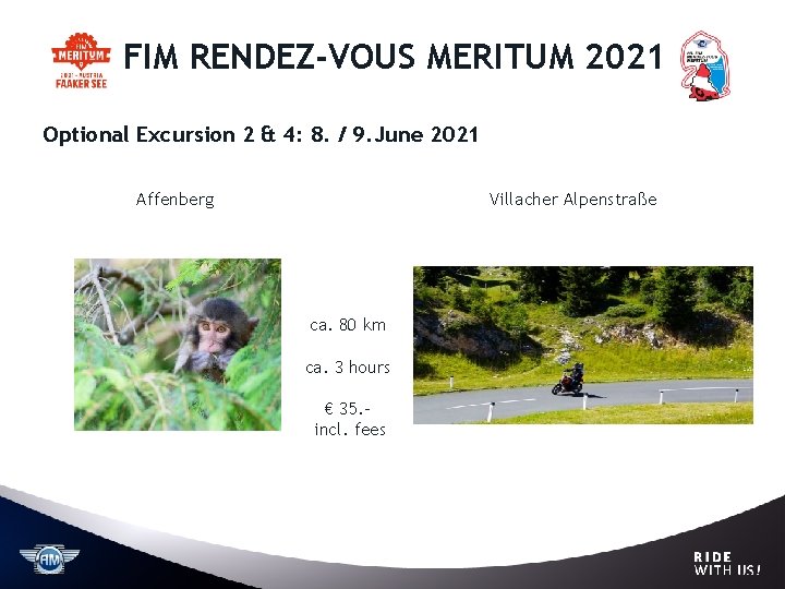 FIM RENDEZ-VOUS MERITUM 2021 Optional Excursion 2 & 4: 8. / 9. June 2021