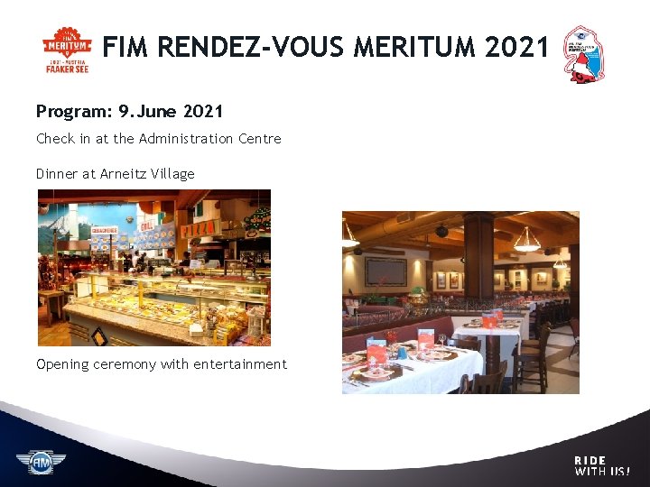 FIM RENDEZ-VOUS MERITUM 2021 Program: 9. June 2021 Check in at the Administration Centre