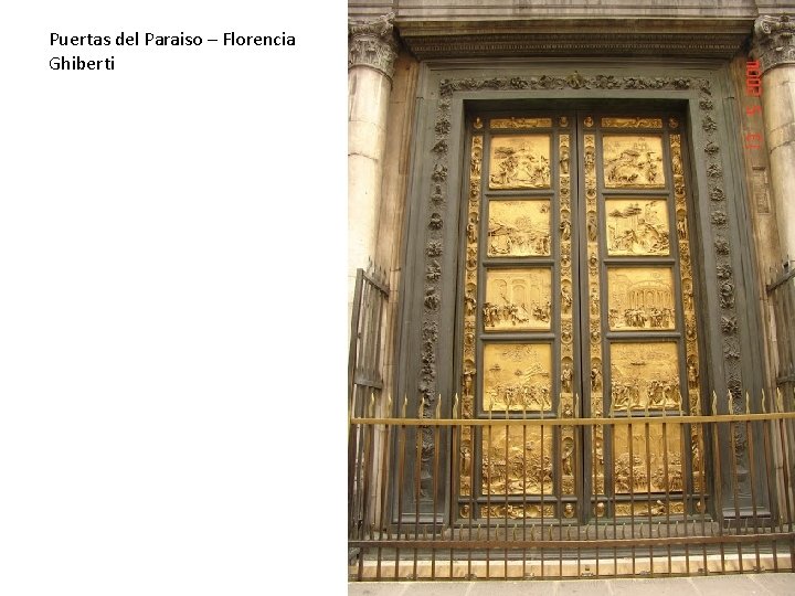 Puertas del Paraiso – Florencia Ghiberti Puertas del Paraiso – Florencia Ghiberti