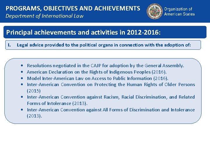 PROGRAMS, OBJECTIVES AND ACHIEVEMENTS Department of International Law Principal achievements and activities in 2012