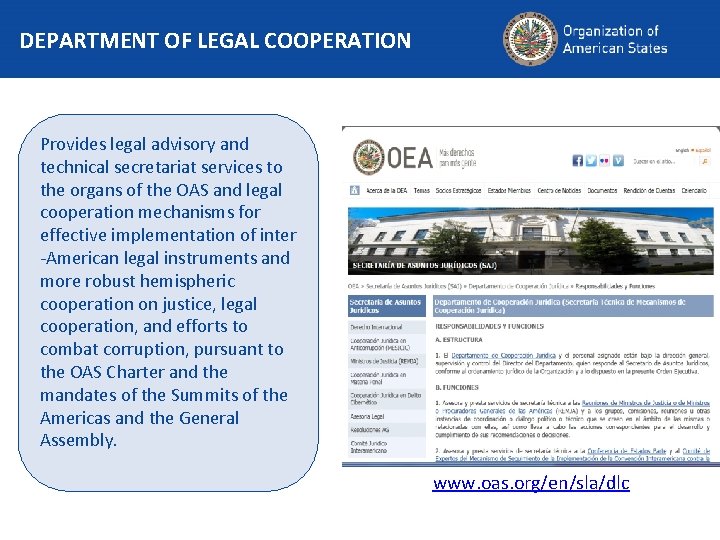 DEPARTMENT OF LEGAL COOPERATION Provides legal advisory and technical secretariat services to the organs