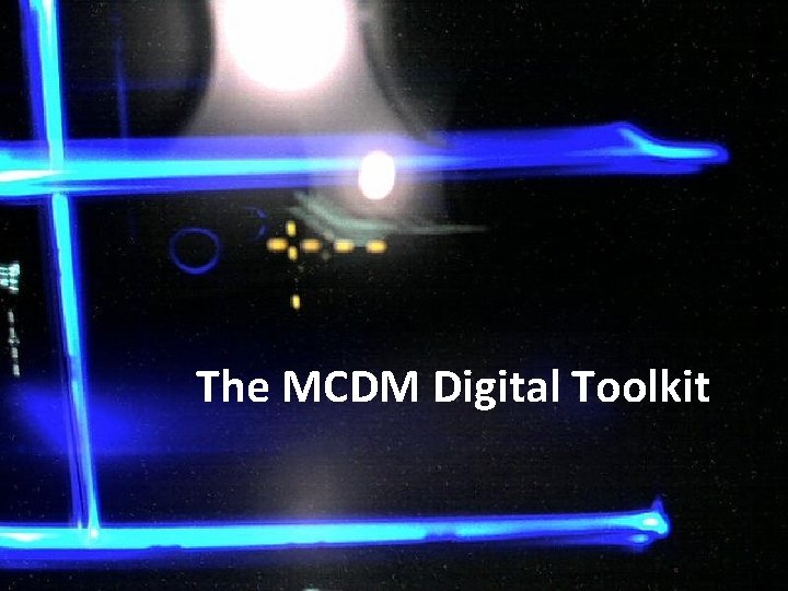 The MCDM Digital Toolkit 