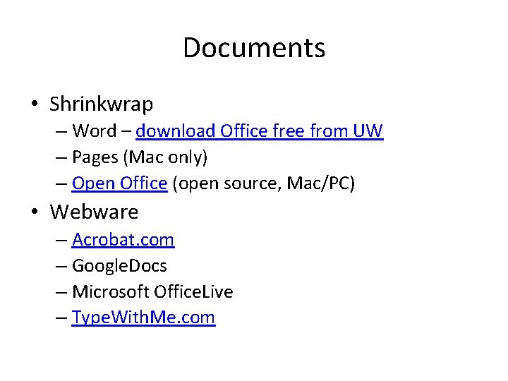 Documents • Shrinkwrap – Word – download Office free from UW – Pages (Mac