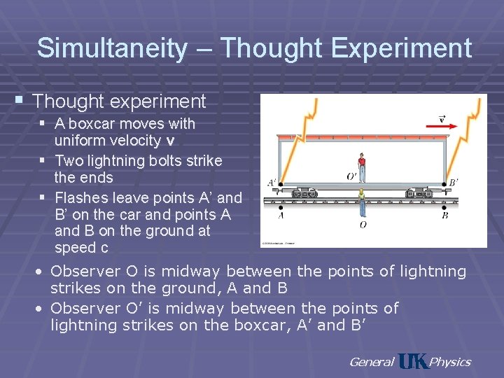 Simultaneity – Thought Experiment § Thought experiment § A boxcar moves with uniform velocity