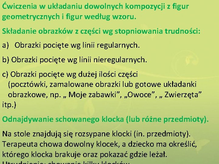 Ćwiczenia w układaniu dowolnych kompozycji z figur geometrycznych i figur według wzoru. Składanie obrazków