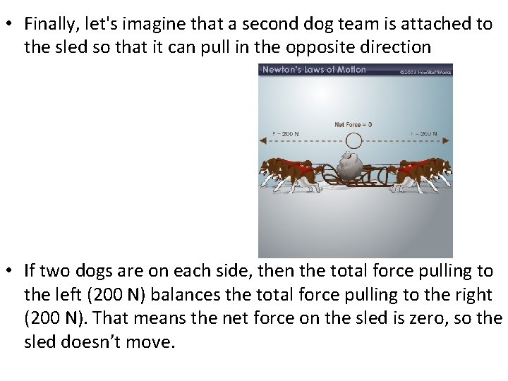  • Finally, let's imagine that a second dog team is attached to the