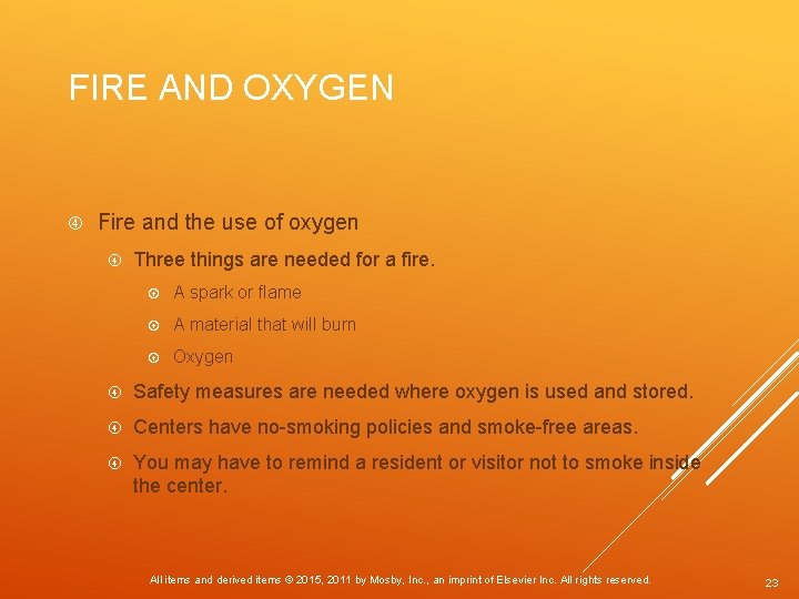 FIRE AND OXYGEN Fire and the use of oxygen Three things are needed for