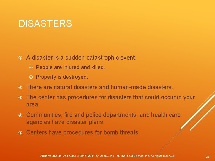 DISASTERS A disaster is a sudden catastrophic event. People are injured and killed. Property