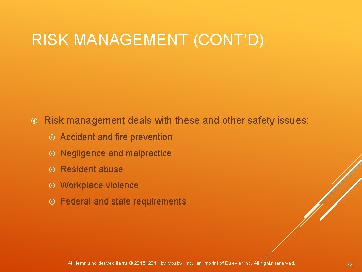 RISK MANAGEMENT (CONT’D) Risk management deals with these and other safety issues: Accident and