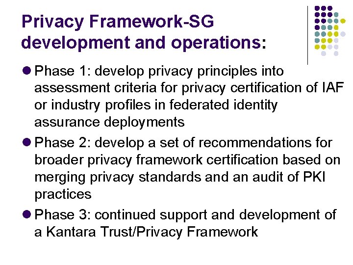 Privacy Framework-SG development and operations: Phase 1: develop privacy principles into assessment criteria for