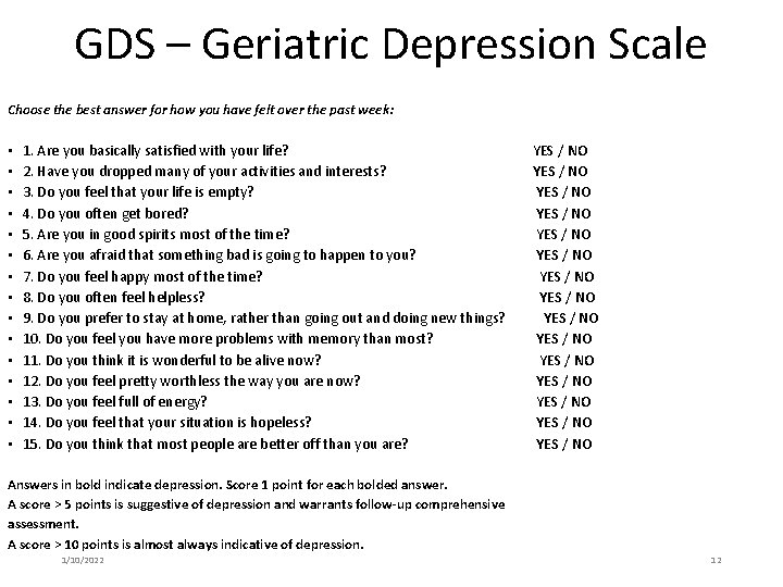 GDS – Geriatric Depression Scale Choose the best answer for how you have felt