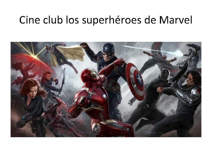 Cine club los superhéroes de Marvel 
