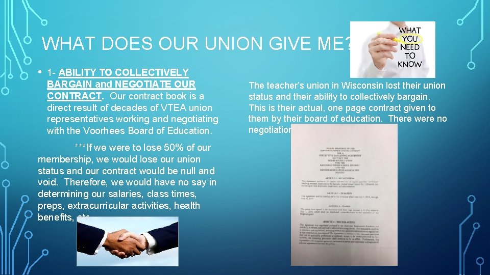 WHAT DOES OUR UNION GIVE ME? • 1 - ABILITY TO COLLECTIVELY BARGAIN and
