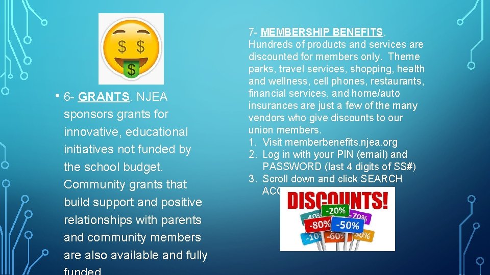  • 6 - GRANTS. NJEA sponsors grants for innovative, educational initiatives not funded