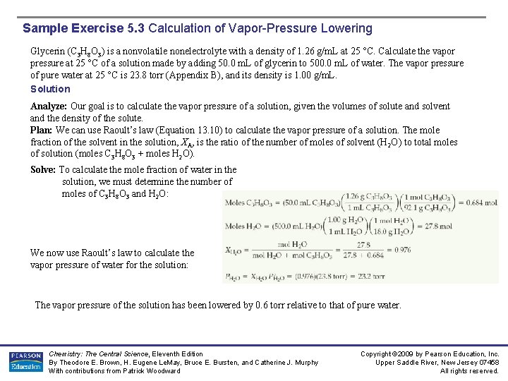 Sample Exercise 5. 3 Calculation of Vapor-Pressure Lowering Glycerin (C 3 H 8 O