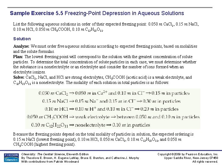 Sample Exercise 5. 5 Freezing-Point Depression in Aqueous Solutions List the following aqueous solutions