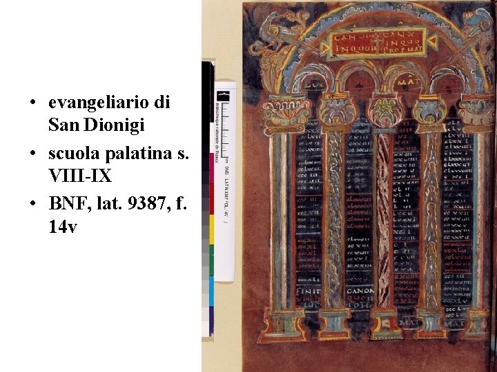 • evangeliario di San Dionigi • scuola palatina s. VIII-IX • BNF, lat. • evangeliario di San Dionigi • scuola palatina s. VIII-IX • BNF, lat.