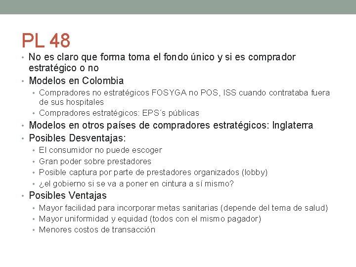 PL 48 • No es claro que forma toma el fondo único y si
