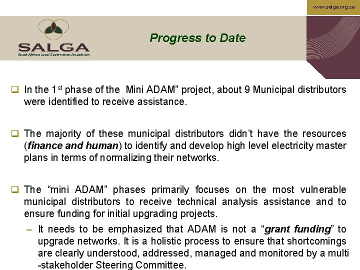 www. salga. org. za Progress to Date q In the 1 st phase of