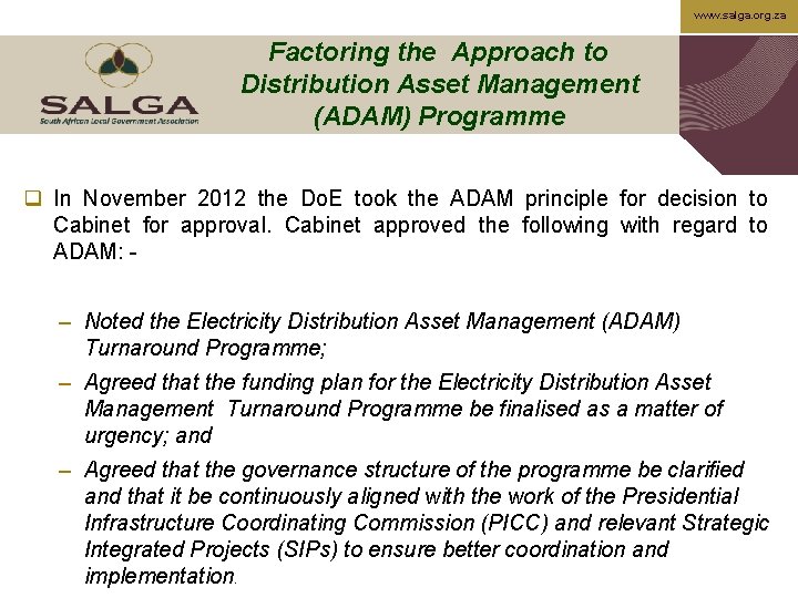 www. salga. org. za Factoring the Approach to Distribution Asset Management (ADAM) Programme q