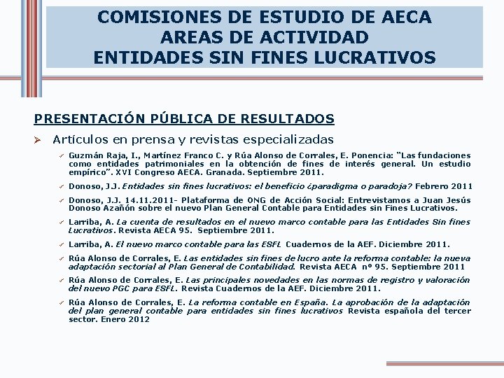 COMISIONES DE ESTUDIO DE AECA AREAS DE ACTIVIDAD ENTIDADES SIN FINES LUCRATIVOS PRESENTACIÓN PÚBLICA