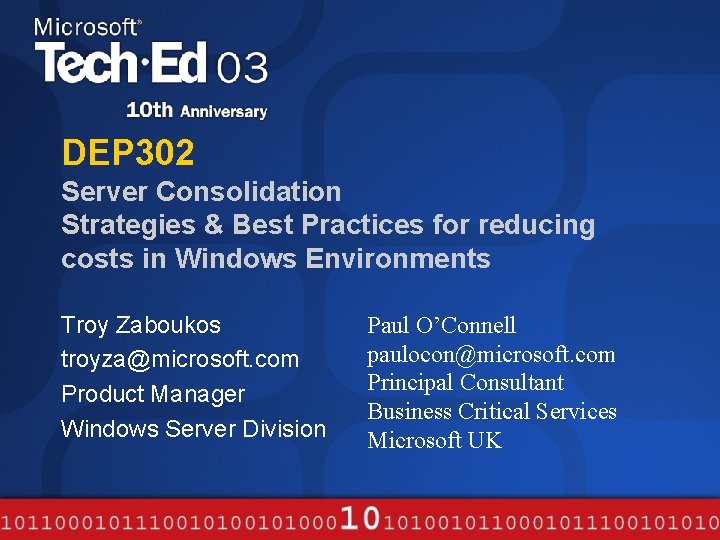 DEP 302 Server Consolidation Strategies & Best Practices for reducing costs in Windows Environments