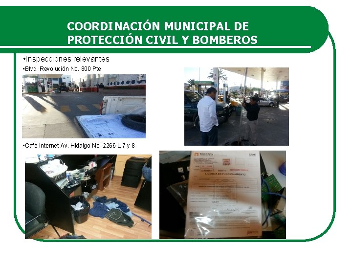 COORDINACIÓN MUNICIPAL DE PROTECCIÓN CIVIL Y BOMBEROS • Inspecciones relevantes • Blvd. Revolución No.