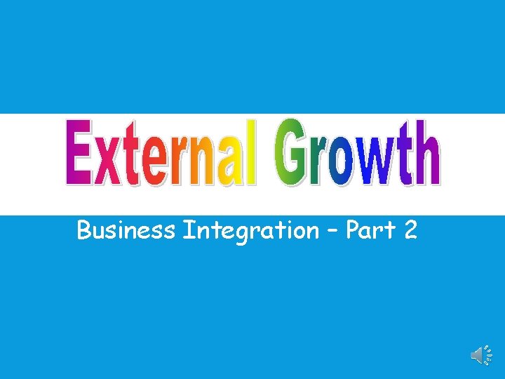 Business Integration – Part 2 