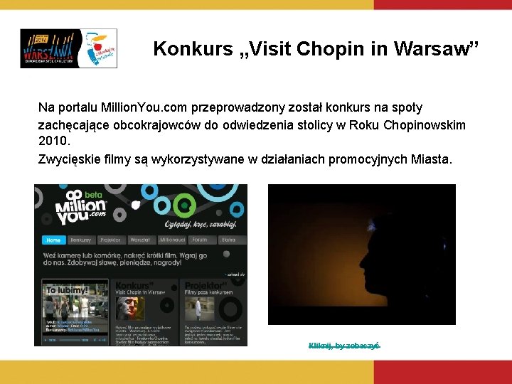 Konkurs „Visit Chopin in Warsaw” Na portalu Million. You. com przeprowadzony został konkurs na Konkurs „Visit Chopin in Warsaw” Na portalu Million. You. com przeprowadzony został konkurs na
