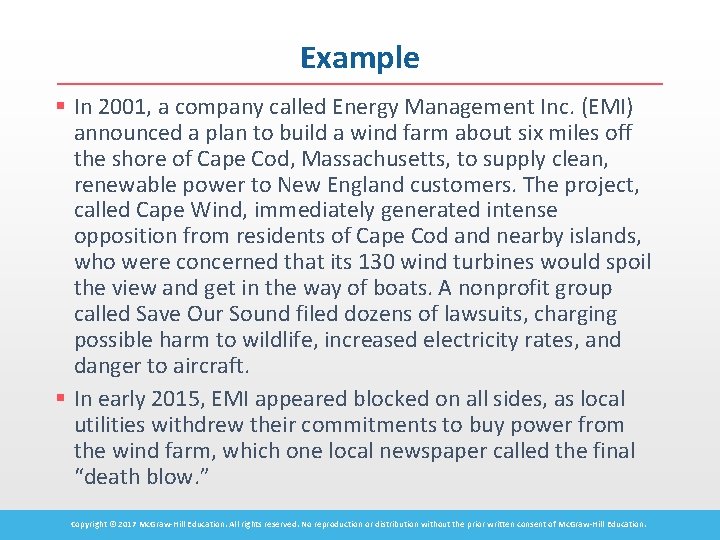 Example § In 2001, a company called Energy Management Inc. (EMI) announced a plan