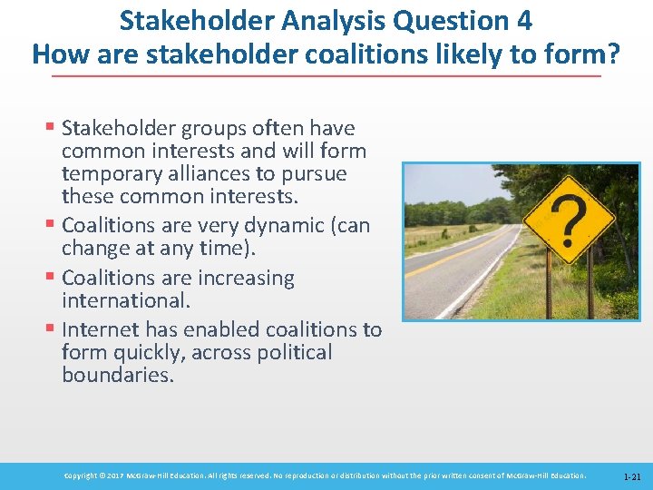 Stakeholder Analysis Question 4 How are stakeholder coalitions likely to form? § Stakeholder groups