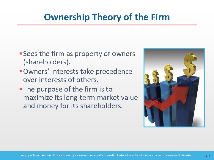 Ownership Theory of the Firm § Sees the firm as property of owners (shareholders).