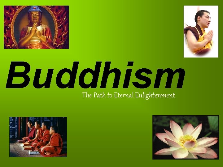 Buddhism The Path to Eternal Enlightenment 