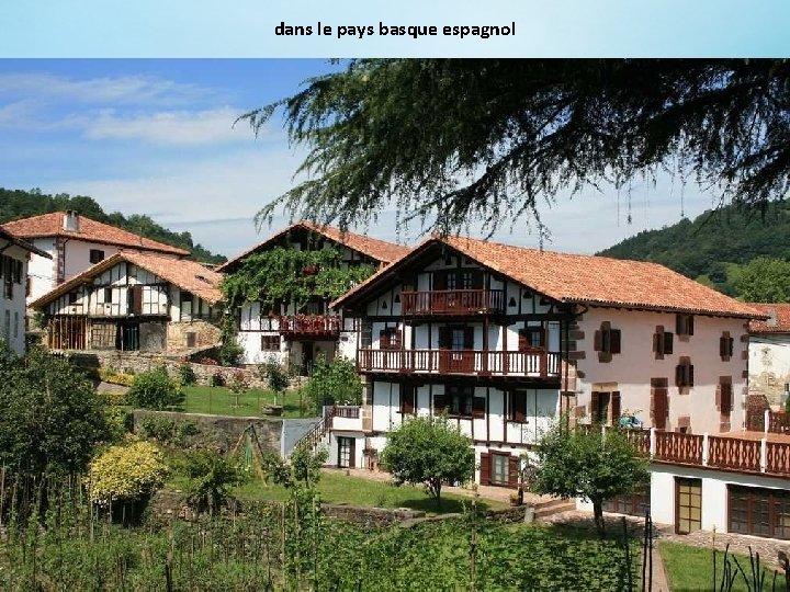 dans le pays basque espagnol 