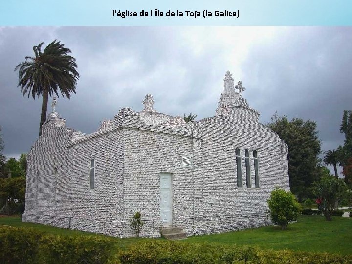 l'église de l'Île de la Toja (la Galice) 