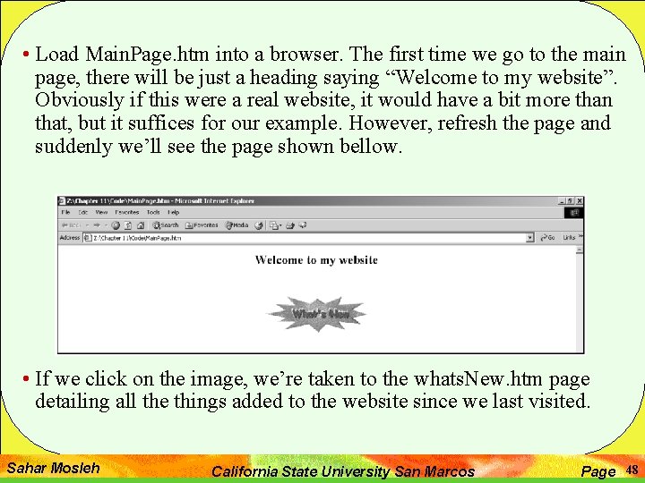  • Load Main. Page. htm into a browser. The first time we go