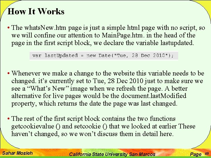 How It Works • The whats. New. htm page is just a simple html