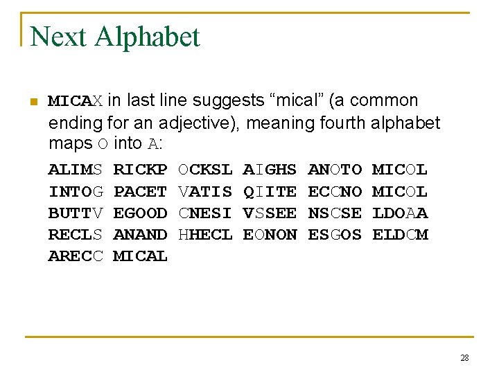 Next Alphabet n MICAX in last line suggests “mical” (a common ending for an