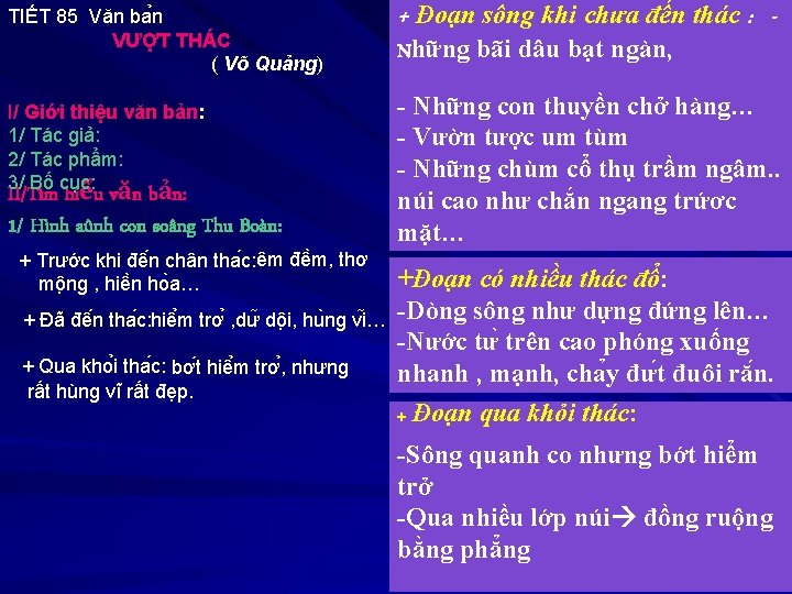 TIẾT 85 Văn ba n VƯỢT THÁC ( Võ Quảng) I/ Giới thiệu văn