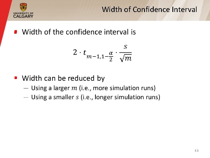 Width of Confidence Interval § 43 