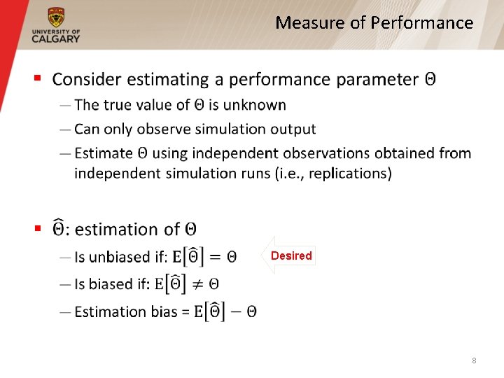 Measure of Performance § Desired 8 