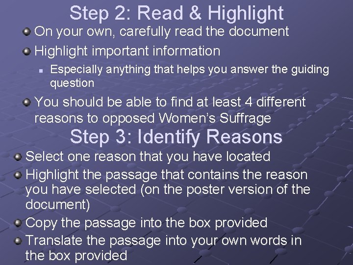 Step 2: Read & Highlight On your own, carefully read the document Highlight important