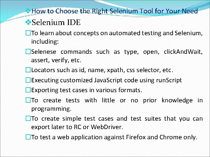 v. How to Choose the Right Selenium Tool for Your Need v. Selenium IDE