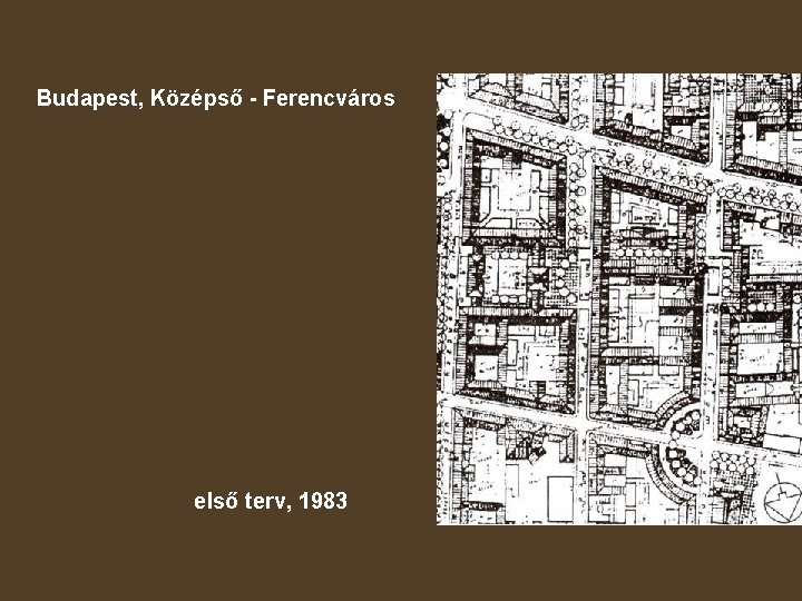 Budapest, Középső - Ferencváros első terv, 1983 