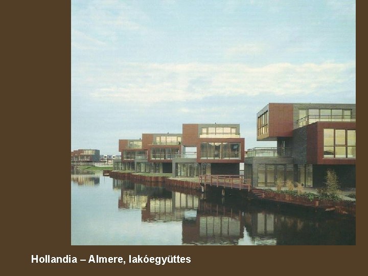 Hollandia – Almere, lakóegyüttes 