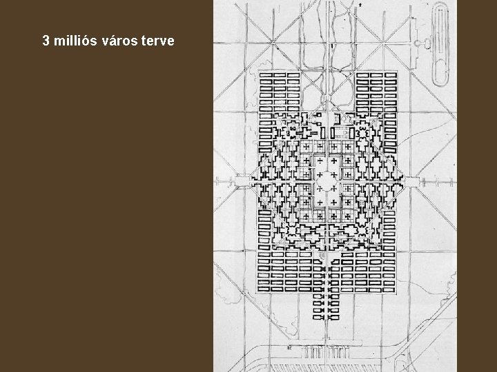 3 milliós város terve 