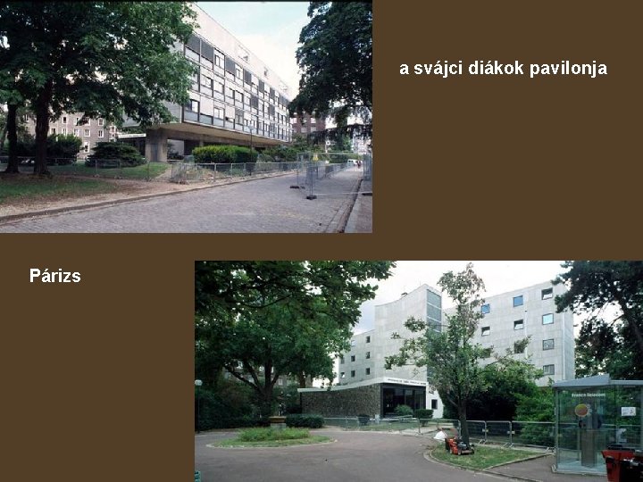 a svájci diákok pavilonja Párizs 